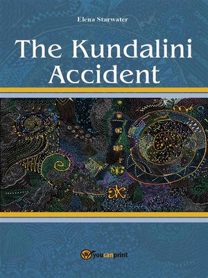 cover image of The Kundalini Accident